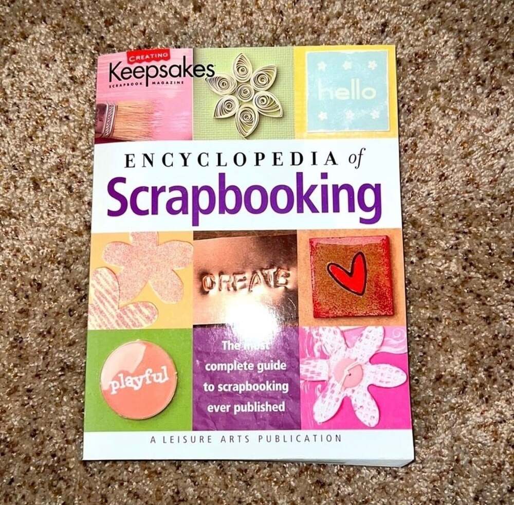 Creating Keepsakes Encyclopedia of Scrapbooking Leisure Arts Publication